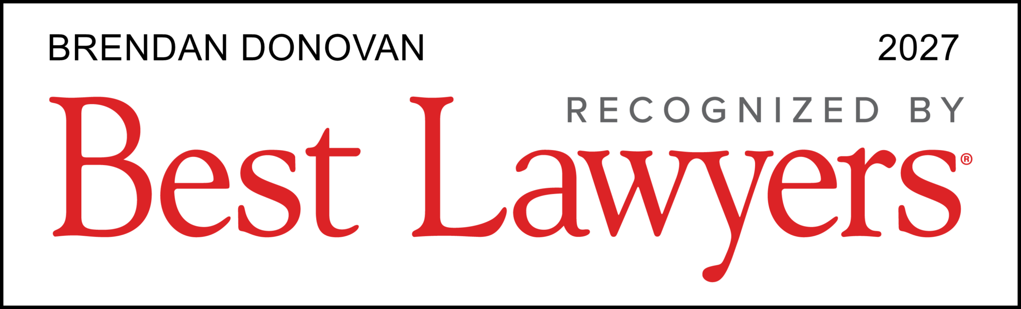 Best Lawyers 2027 Badge for Brendan Donovan