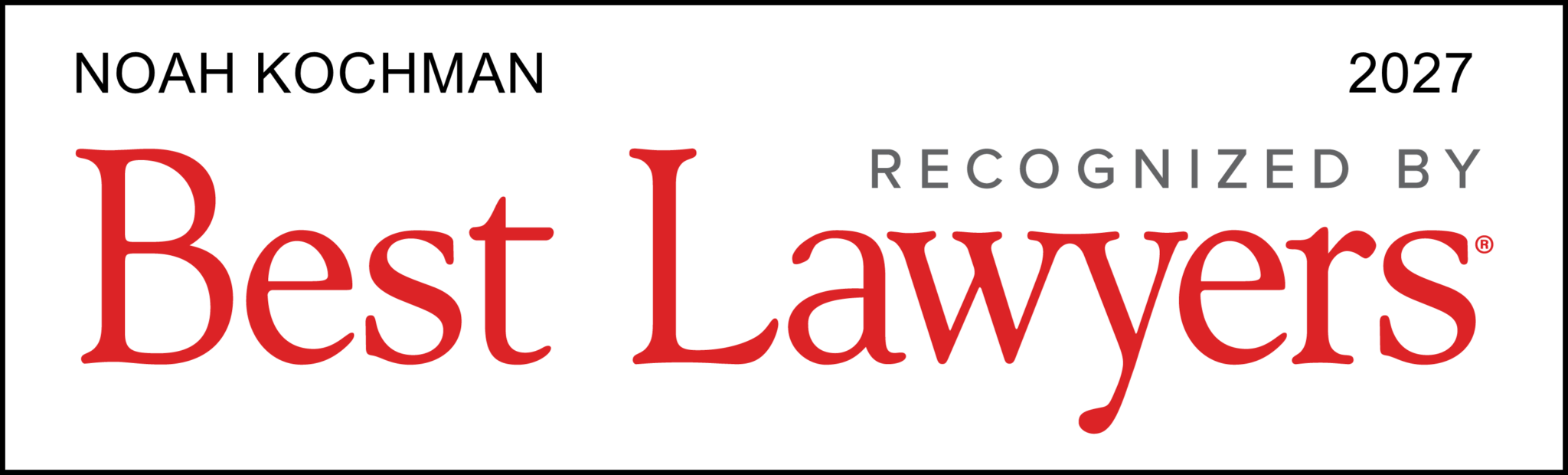 Best Lawyers 2027 Badge Noah Kochman